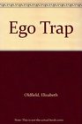 Ego Trap