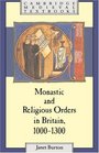 Monastic and Religious Orders in Britain 10001300