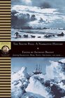 The South Pole  A Narrative History of the Exploration of Antarctica