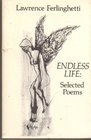 Endless Life The Selected Poems