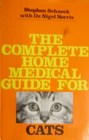 The Complete Home Medical Guide for Cats
