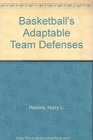 Basketball's Adaptable Team Defenses