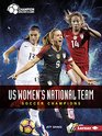 US Women's National Team Soccer Champions