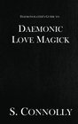 Daemonic Love Magick