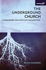 Underground Church A Living Example of the Church in Its Most Potent Form