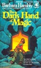 The Dark Hand of Magic (Sun Wolf and Starhawk, Bk 3)