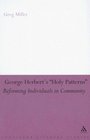 George Herbert's Holy Patterns Reforming Individuals in Community