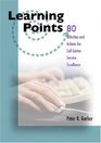 Learning Points 80 Activities and Actions for Call Center Excellence