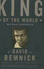 King of the World Muhammad Ali and the Rise of an American Hero
