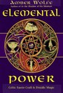 Elemental Power Celtic Faerie Craft  Druidic Magic