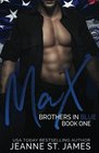 Brothers in Blue: Max (Volume 1)