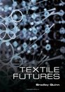 Textile Futures Fashion Design and Technology
