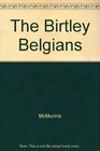The Birtley Belgians