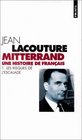Mitterrand une histoire de Franais
