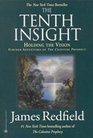 The Tenth Insight: Holding the Vision (Celestine Prophecy, Bk 2) (Large Print)