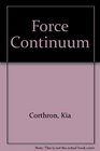 Force Continuum