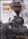 Western Region Steam Twilight