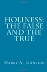 Holiness The False and the True