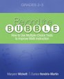 Beyond the Bubble  How to Use MultipleChoice Tests to Improve Math Instruction Grades 23
