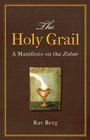 The Holy Grail A Manifesto on the Zohar