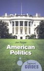 American Politics A Beginner's Guide