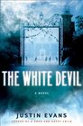 The White Devil: A Novel