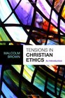 Tensions in Christian Ethics An Introduction