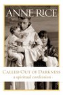 Called Out of Darkness  A Spiritual Confession