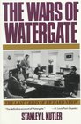 Wars of Watergate The Last Crisis of Richard Nixon
