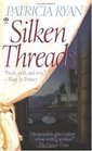 Silken Threads (Wexford Family, Bk 1)
