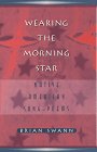 Wearing the Morning Star  Native American Song Poems