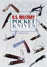 The Complete Book of U.S. Military Pocket Knives: From the Revolutionary War to the Present