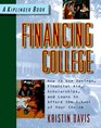 Financing College How to Use Savings Financial Aid Scholarships and Loans to Afford the Scholl of Your Choice