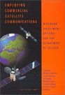 Employing Commercial Satellite Communications Wideband Investment Options for the Department of Defense
