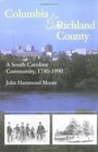 Columbia and Richland County A South Carolina Community 17401990