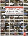 Public Places Urban Spaces Second Edition The Dimensions of Urban Design
