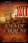 A Sea of Sorrow A Novel of Odysseus