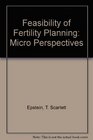Feasibility of Fertility Planning Micro Perspectives