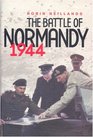The Battle of Normandy 1944 The Final Verdict