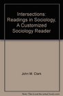 Intersections Readings in Sociology A Customized Sociology Reader