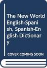 The New World EnglishSpanish SpanishEnglish Dictionary