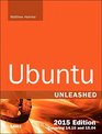 Ubuntu Unleashed 2015 Edition Covering 1410 and 1504