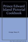 Prince Edward Island Pictorial Cookbook