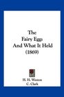 The Fairy Egg And What It Held