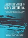 Educator's Guide to Block Scheduling An Decision Making Curriculum Design and Lesson Planning Strategies
