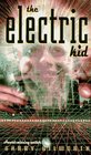 The Electric Kid (An Avon Flare Book)