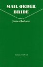 Mail Order Bride A Play