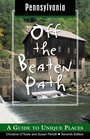 Pennsylvania Off the Beaten Path 7th A Guide to Unique Places