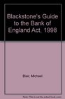 Blackstone's Guide to the Bank of England Act 1998