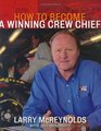 How to Become a Winning Crew Chief